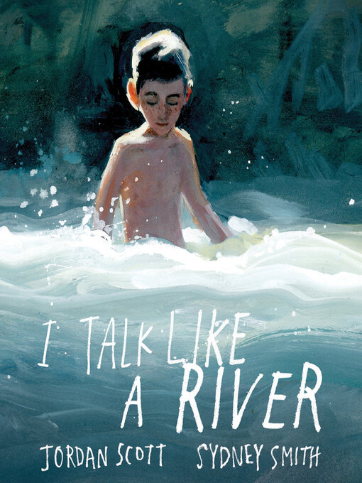 Title details for I Talk Like a River by Jordan Scott - Wait list